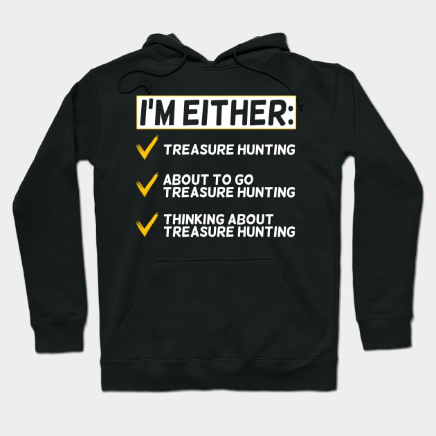 Funny Treasure Hunting Lover Hoodie by White Martian